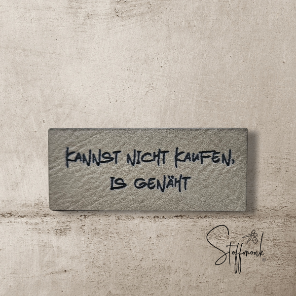 Label  " KANNST NICHT KAUFEN... " -  ca. 5 cm breit - Kunstleder ++ Farbauswahl ++